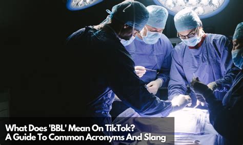 BBL (Slang) .